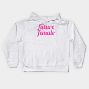 The Future is Female (Pink Version) Kids Hoodie